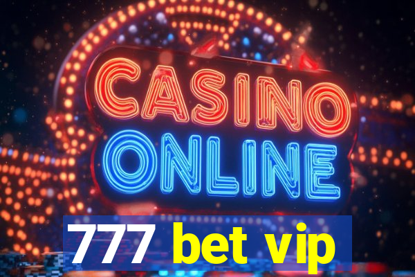 777 bet vip